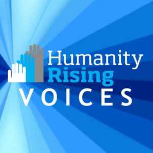 Humanity Rising Voices